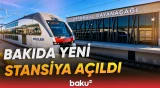 Qatara minənlərə müjdə | ADY-nin istifadəyə verdiyi yeni dayanacaqla bağlı detallar - Baku TV