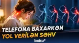 Smartfondan istifadə zamanı başın vəziyyətinə diqqət etmək vacibdir