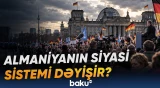AFD-nin yüksəlişi Almaniyada siyasi sistemdə fundamental dəyişiklik yarada bilər