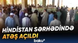Pakistan sərhədində insidentlə bağlı tərəflərdən fərqli açıqlamalar