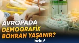 Doğum səviyyəsi son illərdə azalmaqda davam edir