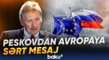 Peskovdan Avropaya sərt mesaj