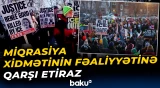ABŞ-də Miqrasiya Xidmətinin fəaliyyətinə qarşı etiraz