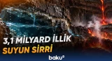 Alimlər Yerin dərinliklərində qədim suyun izlərini aşkar ediblər