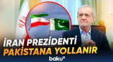 Pezeşkian İslamabadda ABŞ ilə əldə olunan razılaşmanı müzakirə edəcək