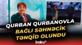 Qurban Qurbanovla bağlı səhnəcik tənqid olundu