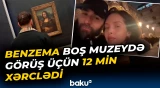 Benzema sevgilisi ilə görüşmək üçün Luvr muzeyini icarəyə götürdü