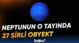Alimlər Günəş sisteminin uzaq sərhədlərində 27 yeni kosmik obyekt müəyyən ediblər