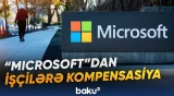 Dörd ölkədə könüllü işdən ayrılan “Microsoft” işçilərinə kompensasiya təklif olunur