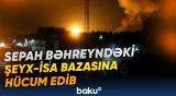 İran ABŞ hərbi obyektlərini vurdu