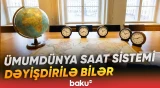 UTC-dən bir saniyənin çıxarılması gözlənilir