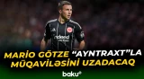 Mario Götze klubu ilə müqaviləsinin müddətini artıra bilər