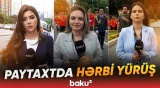 Bakıda Silahlı Qüvvələr Günündə hərbçilərin yürüşü keçirilir - Baku TV