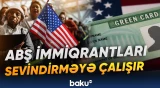 “Green Card”ın yeni qaydası kimlərə şamil edilməyəcək?