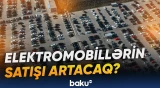 Dünya üzrə elektromobil istehsalının 75 faizi Çinin payına düşür