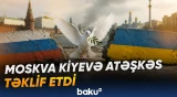 Moskva Kiyevə atəşkəs təklif etdi