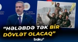 Hakan Fidan Suriyadakı paralel qüvvələrə səsləndi