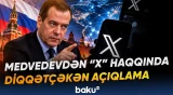 Medvedevin “X” barədə açıqlamasında Avropa sakinlərinə ünvanladığı sual nə deməkdir?