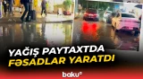Yağış paytaxt Bakıda fəsadlar yaratdı
