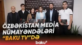 Azərbaycan və Özbəkistan arasında media əməkdaşlığında yeni mərhələ - Baku TV