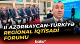 Naxçıvanda II Azərbaycan-Türkiyə Regional İqtisadi Forumu keçirilir