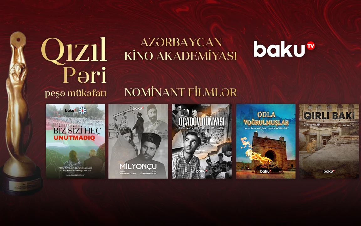 Baku TV-nin filmləri “Qızıl Pəri 2025” mükafatına bir neçə nominasiya üzrə təqdim olunub