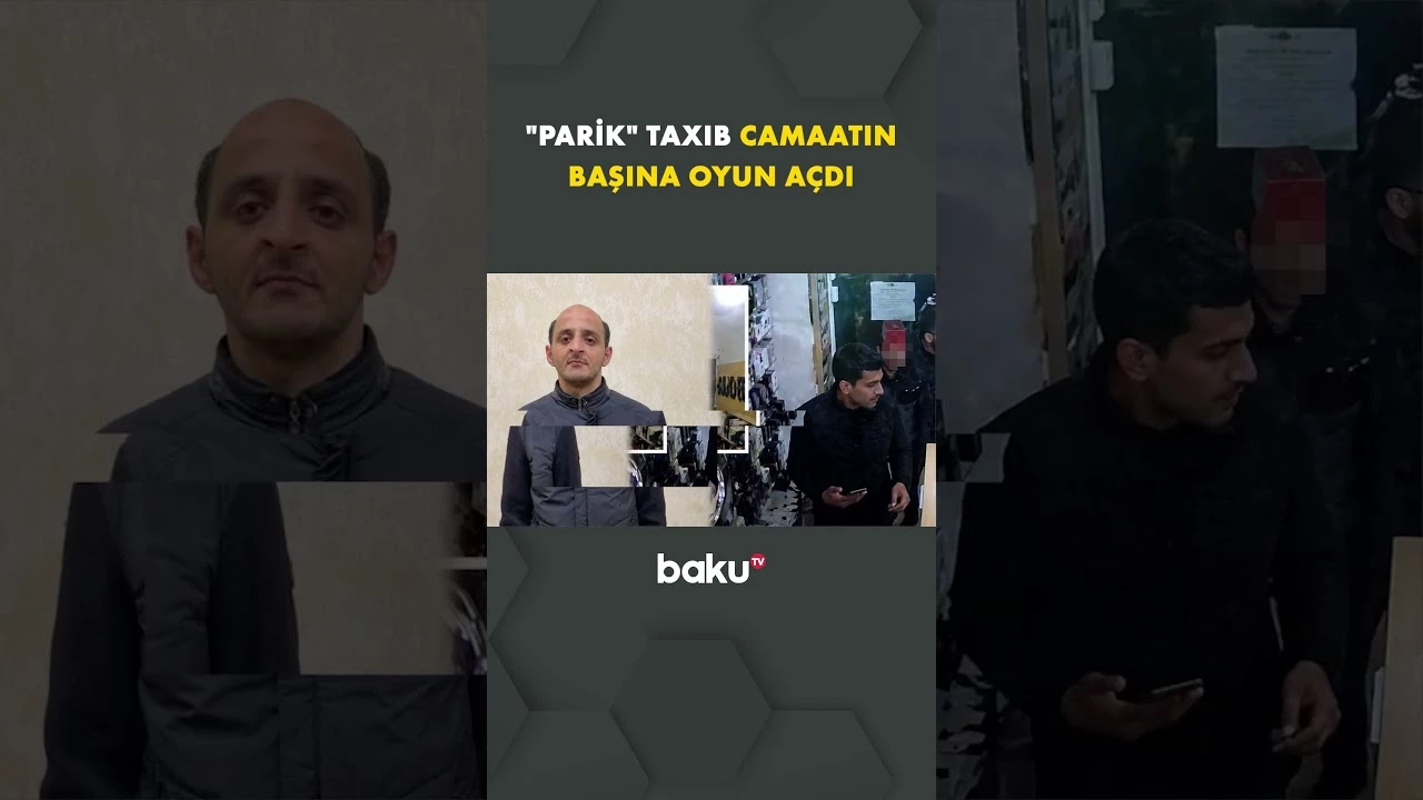 Bakıda "parik"lə dələduzluq edən şəxs saxlanıldı - Baku TV