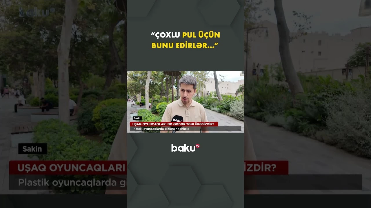 Oyuncaqlarda gizlənən təhlükə | Uşağınızın bədənində bu əlamətlər varsa... - Baku TV