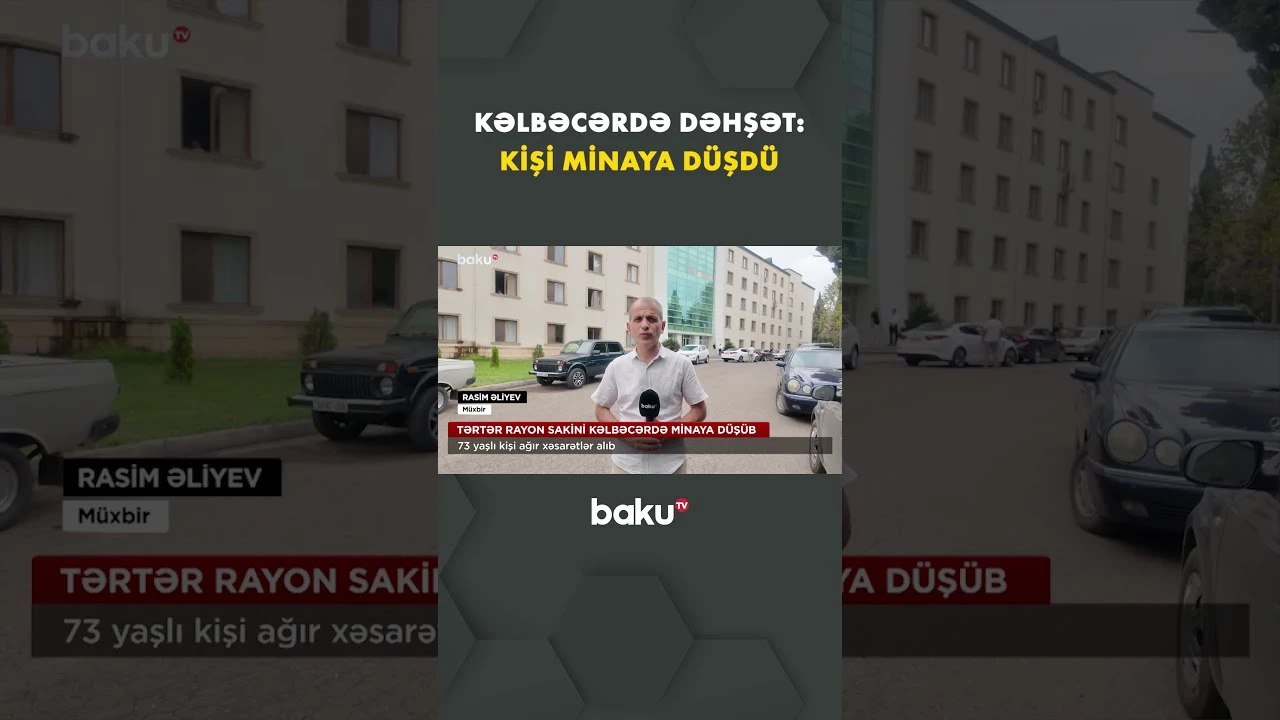 Minaya düşən 73 yaşlı Tərtər sakininin vəziyyəti ilə bağlı təcili məlumat - Baku TV