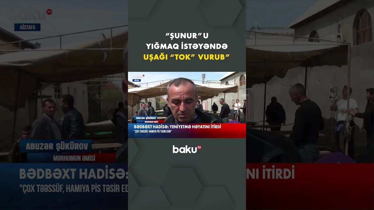 Ağstafada bədbəxt hadisə - Baku TV