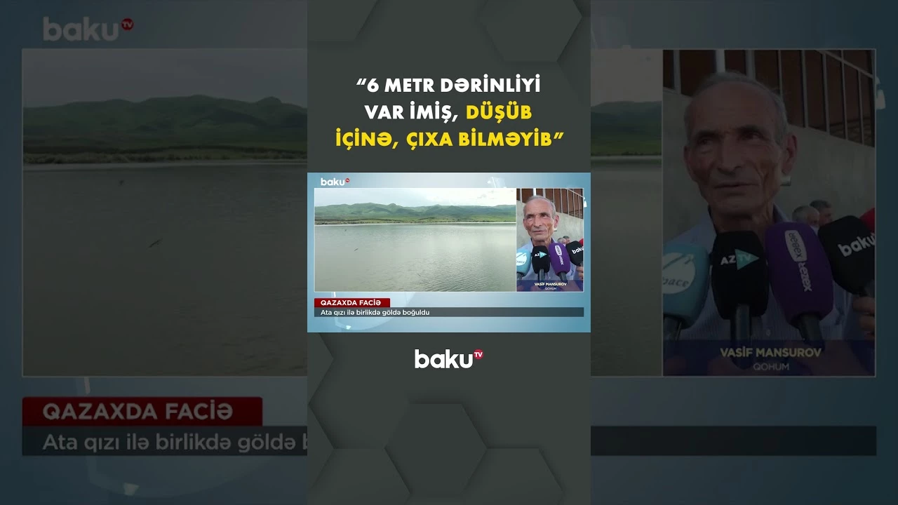 Qazaxda göl iki nəfərin həyatına son qoydu - Baku TV