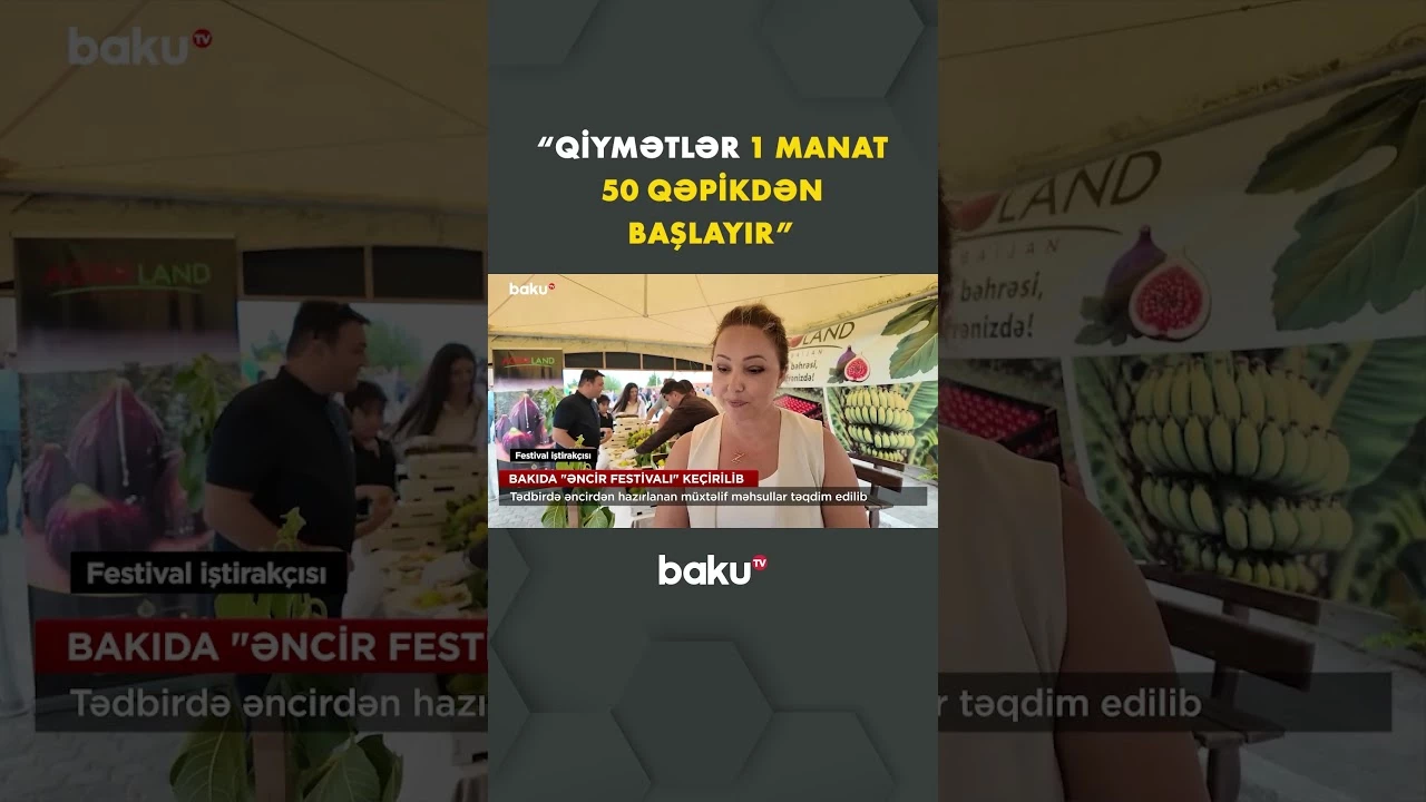Bakıda keçirilən festivalda müxtəlif əncir məhsulları təqdim olunub - Baku TV