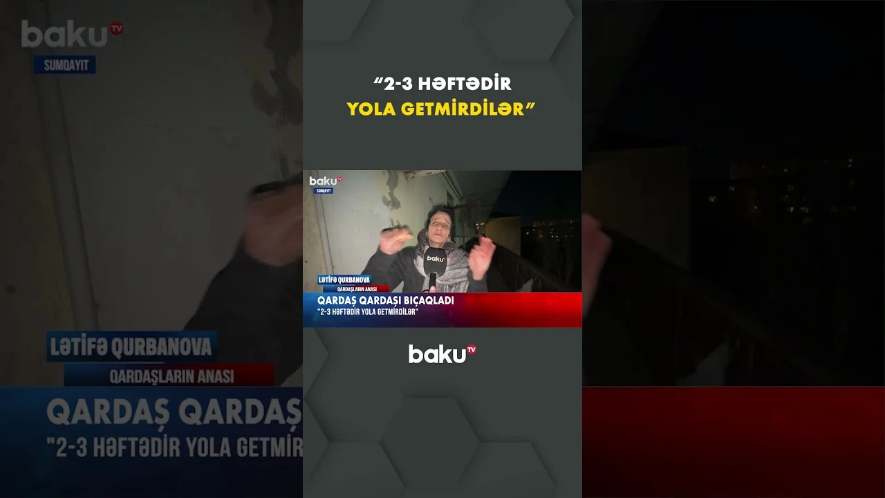 Sumqayıtda dəhşət | Qardaş qardaşı niyə bıçaqladı? - Baku TV