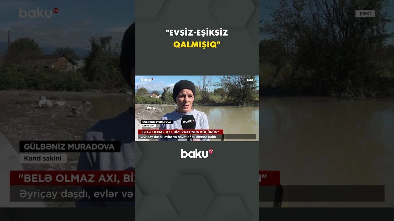 Əyriçay daşdı, sakinlər əlacsız qaldı - Baku TV