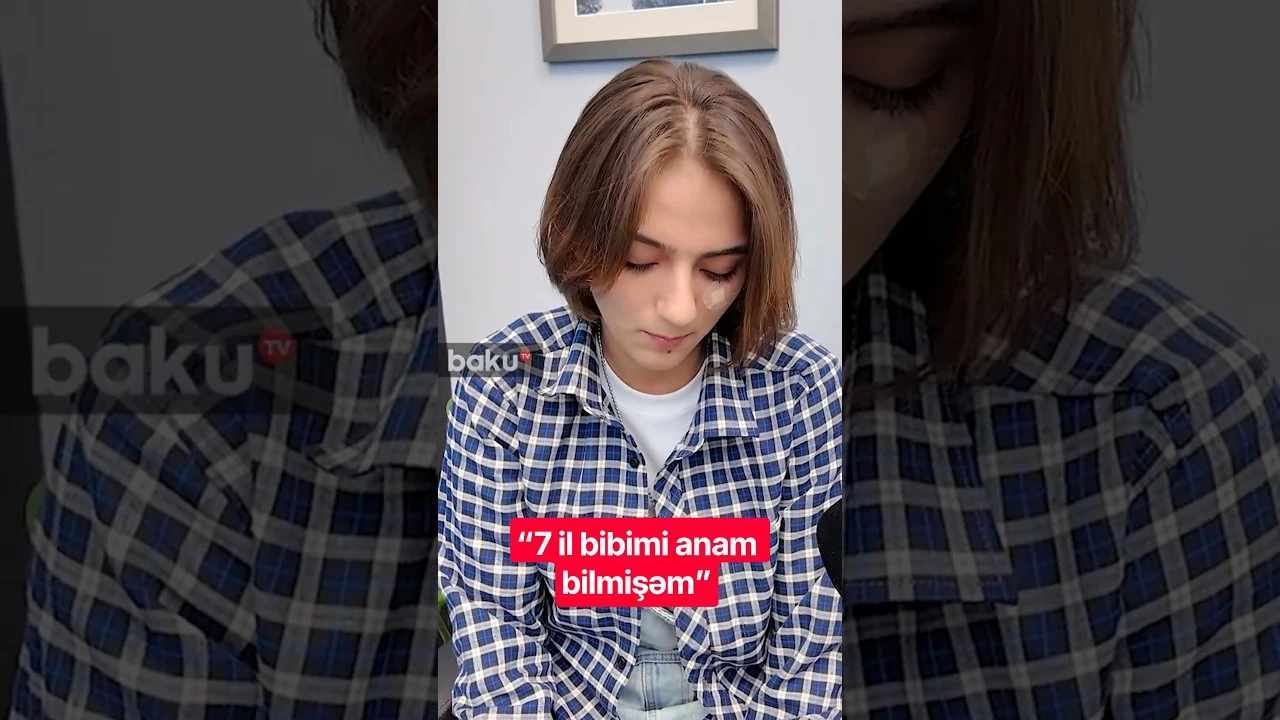 “7 il bibimi anam bilmişəm” - Baku TV