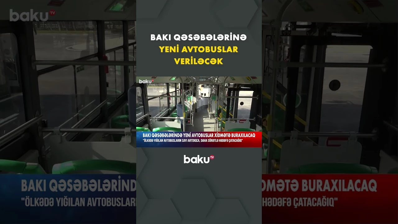 Yeni avtobuslar istifadəyə veriləcək - Baku TV