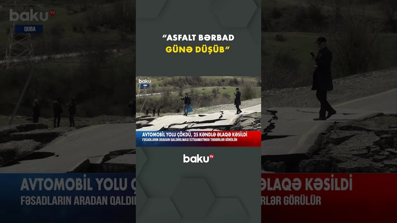 Qubada torpaq sürüşməsi baş verib | Asfalt yol sıradan çıxıb - Baku TV
