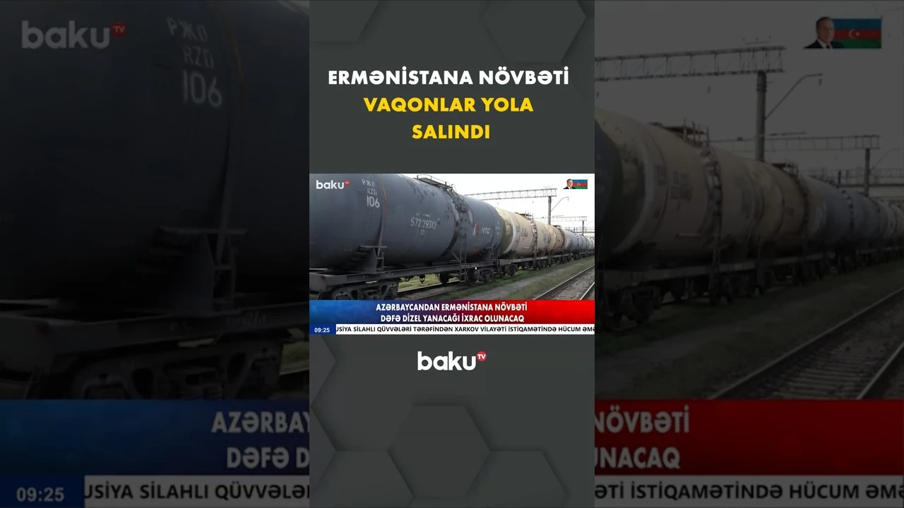 Azərbaycandan Ermənistana neft məhsullarının növbəti tədarükü baş tutdu - Baku TV