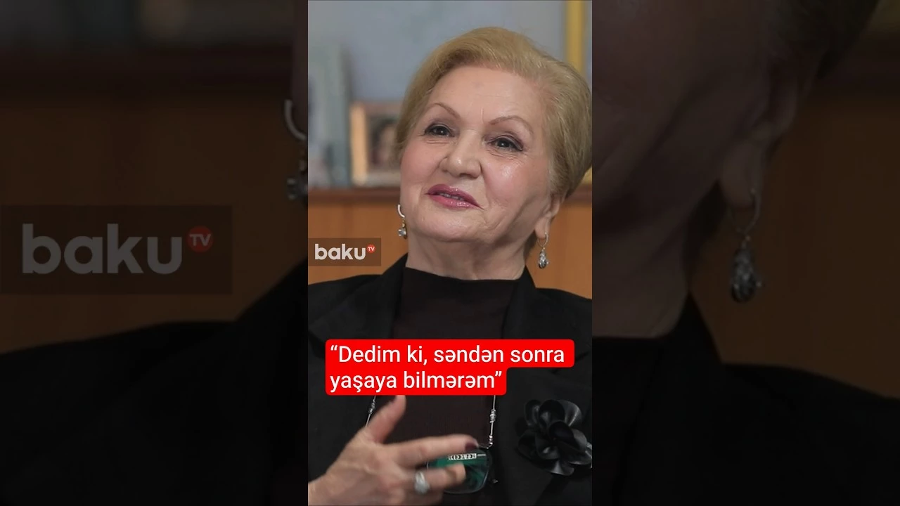 “Dedim ki, səndən sonra yaşaya bilmərəm” - Baku TV