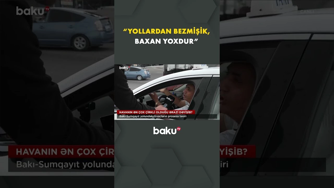 Sakinlər təngə gəldi - Baku TV