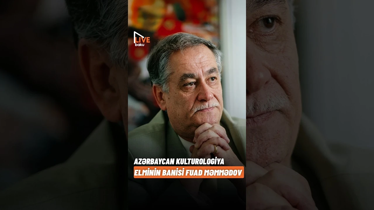 Azərbaycan kulturologiya elminin banisi Fuad Məmmədov - Baku TV