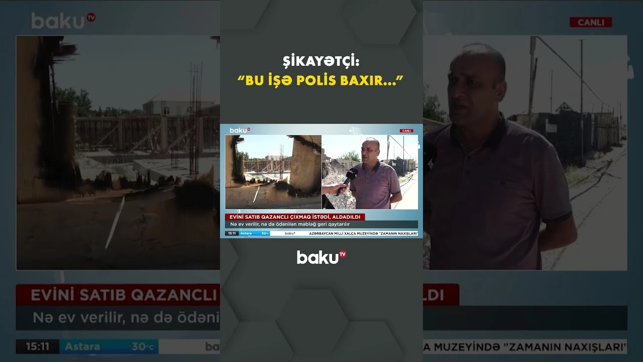 Ev də yoxdur, pul da qaytarılmır - Baku TV
