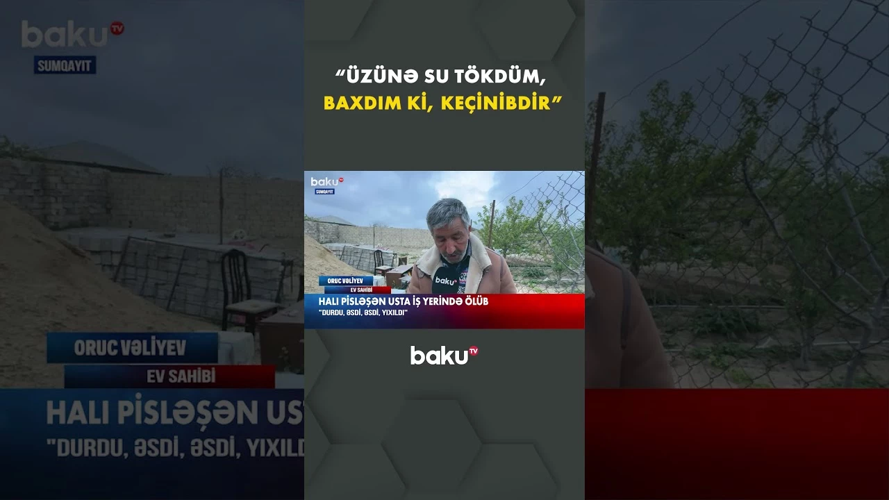 Usta işlədiyi yerdə öldü | Ev sahibi hadisəni danışdı - Baku TV