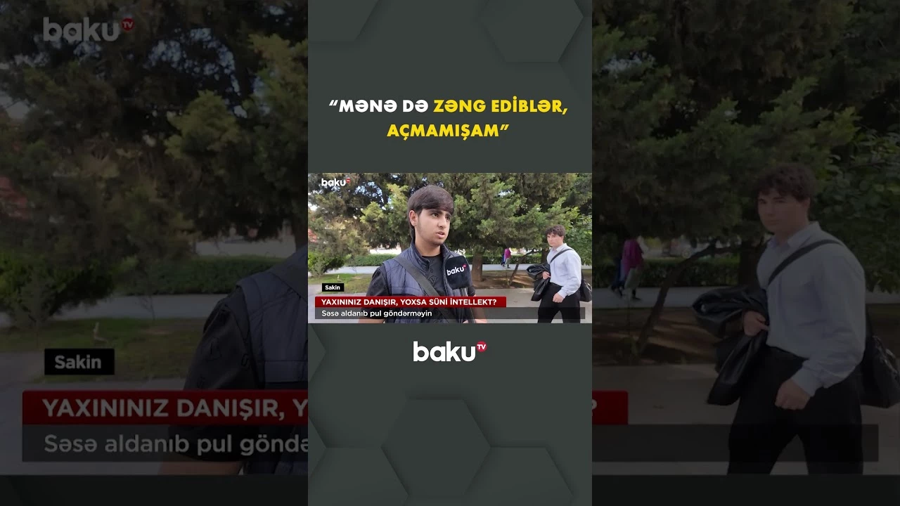 Yaxınınızın səsi ilə gələn zəngin arxasında kim dayanır? - Baku TV