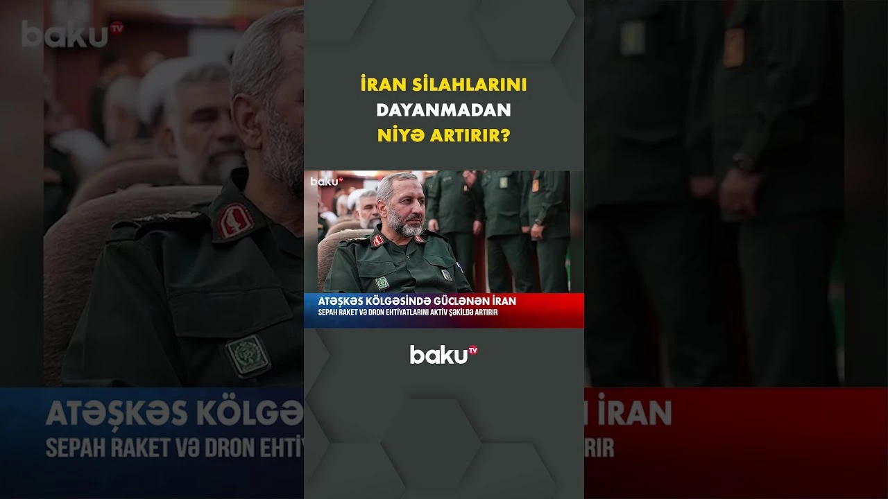 Yaxın Şərqdə gərginlik artır! | İran sürətlə silahlanır - Baku TV