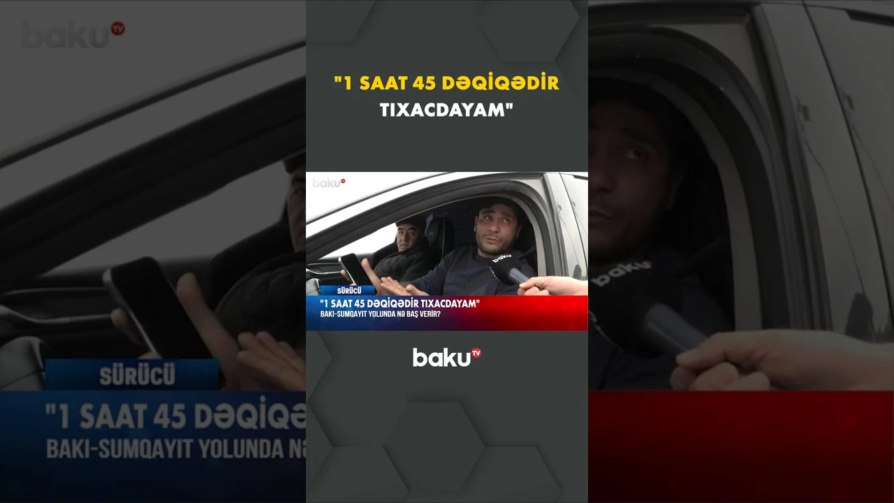 Bakı-Sumqayıt yolunda nə baş verir? - Baku TV