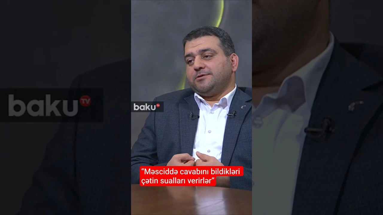 “Məsciddə cavabını bildikləri çətin sualları verirlər” - Baku TV