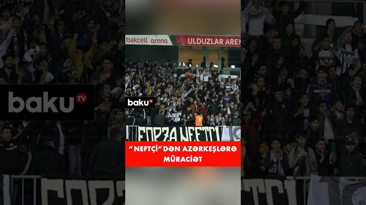 “Neftçi” klubu azarkeşlərə müraciət edib