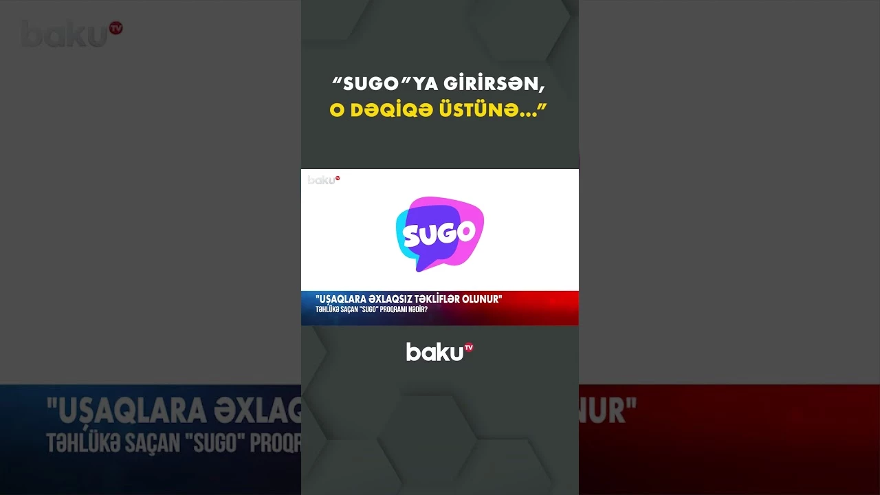 "SUGO"dan istifadə edənlərə xəbərdarlıq - Baku TV