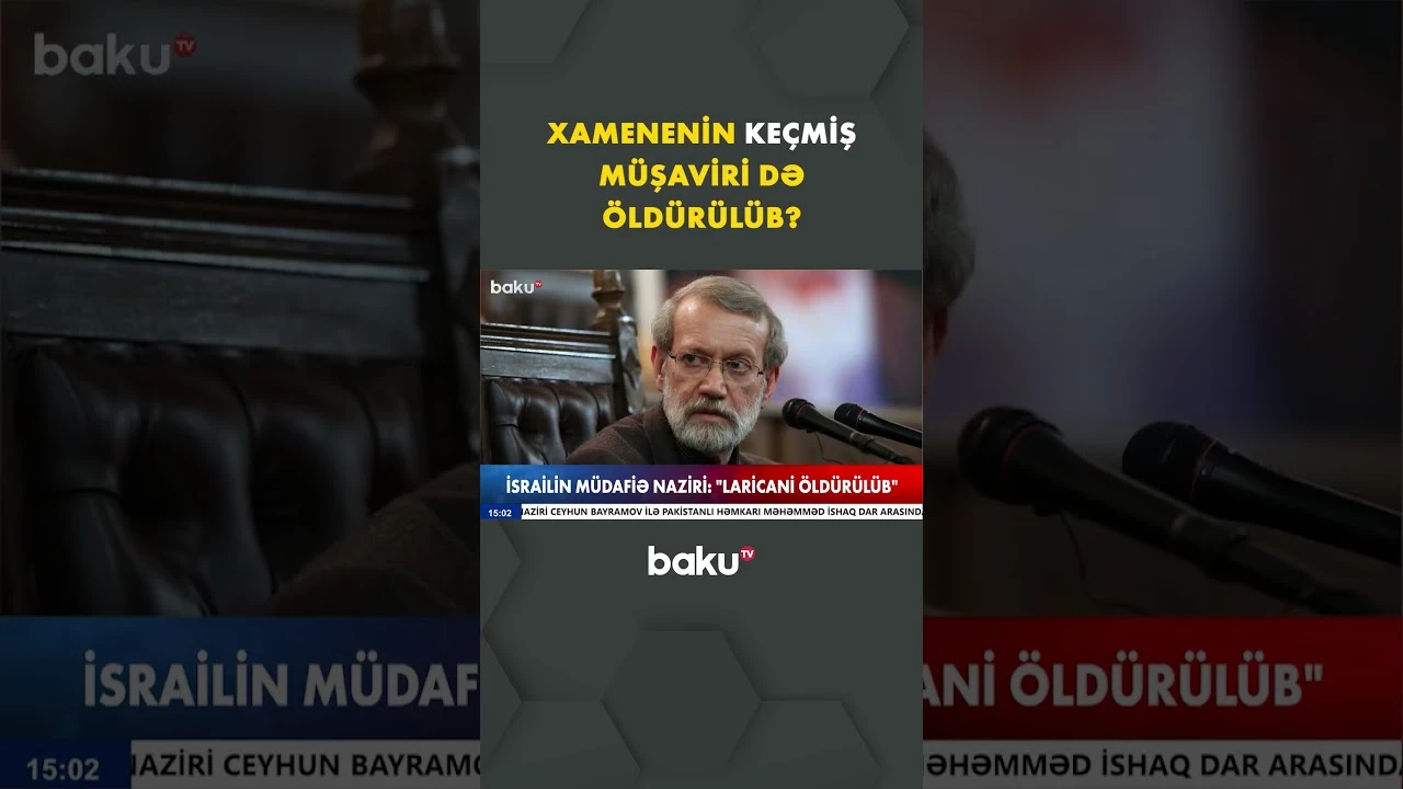 İsrail müdafiə nazirindən Laricani barədə şok açıqlama - Baku TV